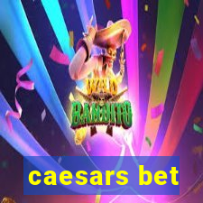 caesars bet